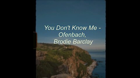 You Don't Know Me - Ofenbach, Brodie Barclay