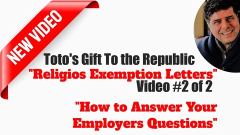 Religious Exemption QUESTIONS ANSWERED by Professor TOTO