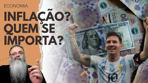 MINISTRA ARGENTINA: QUEM se IMPORTA com INFLAÇÃO? Importante é ganhar a COPA do MUNDO esse mês!