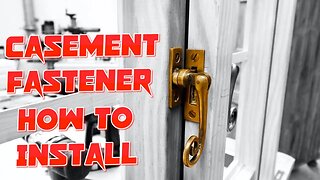 How to Install a Traditional Casement Window Fastener