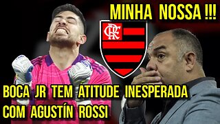 QUE LOUCURA! BOCA JUNIORS TOMA DECISÃO INESPERADA SOBRE AGUSTÍN ROSSI - É TRETA NOTÍCIAS DO FLAMENGO