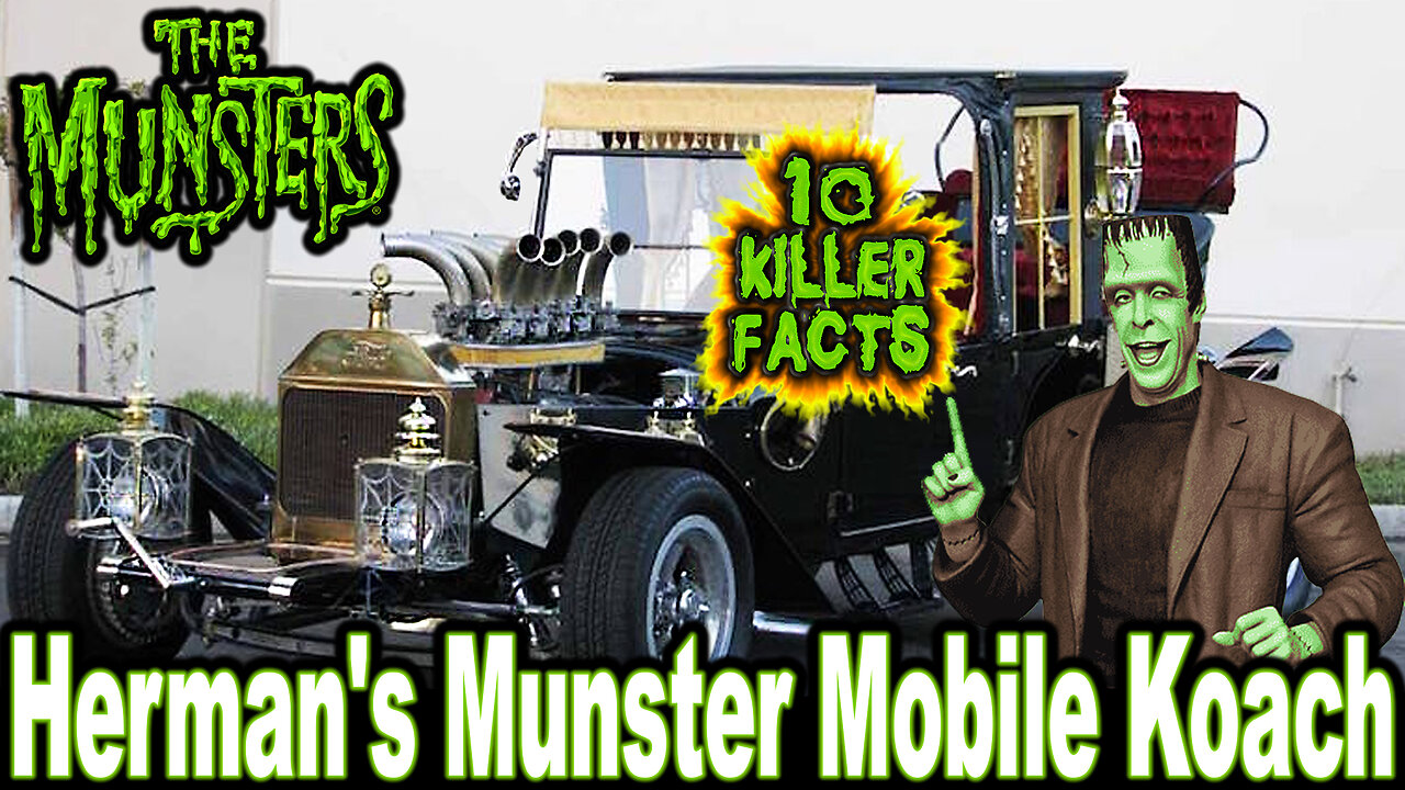 10 Killer Facts About Herman's Munster Mobile Koach - The Munsters (OP ...