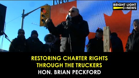 Restoring Our Charter Rights Through the Truckers - Hon. Brian Peckford