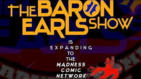 "The Baron Earls Show" (Classic Madness Replay)