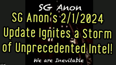 SG Anon's - Update Ignites a Storm of Unprecedented Intel 2/3/24..