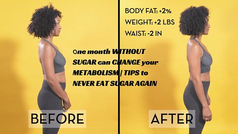 One month WITHOUT SUGAR can CHANGE your METABOLISM | TIPS to NEVER EAT SUGAR AGAIN