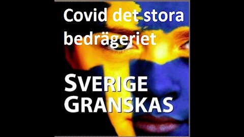 Roger Richthoff i Sverige Granskas, Covid det stora bedrägeriet.