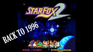 Star Fox Part 4 - Back to 1996