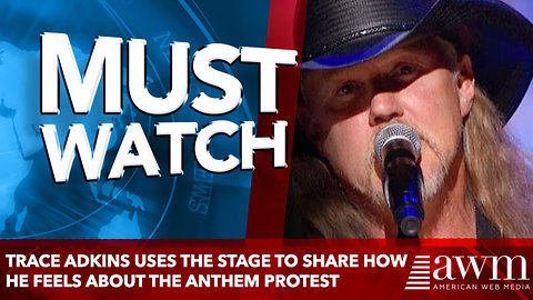 Trace Adkins Uses The Stage To Share How He Feels About The Anthem Protest Through A Song