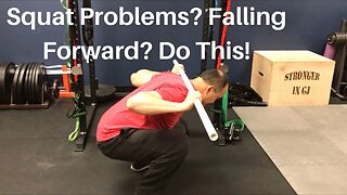 Squat Problems? Falling Forward? Do This!