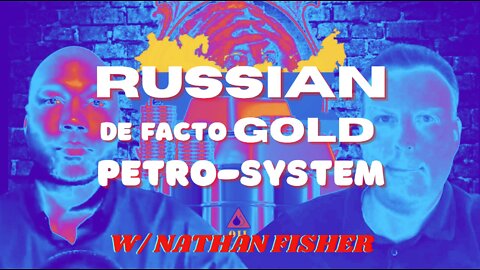 What's the Real Price of Oil? Russia Requires Payment In Rubles or Gold, Not Dollars w/ Nate Fisher