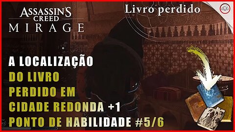 AC Mirage, A localização do Livro Perdido em Cidade Redonda + 1 Ponto de Habilidade #5/6