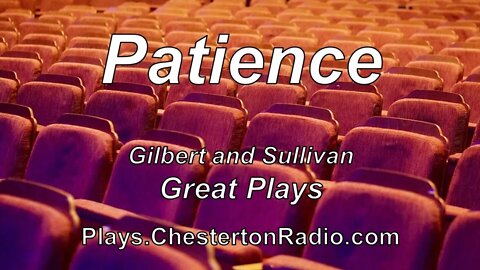 Patience - Gilbert & Sullivan - Great Plays