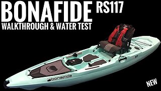 Bonafide RS117 (Rise 117) Fishing Kayak: ON WATER TEST!