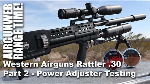 Western Airguns Rattler .30 - Testing the Power Adjuster at 50 Yards - www.airgunsofarizona.com