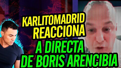 💪 Karlitomadrid reacciona a directa de Boris Arencibia 💪