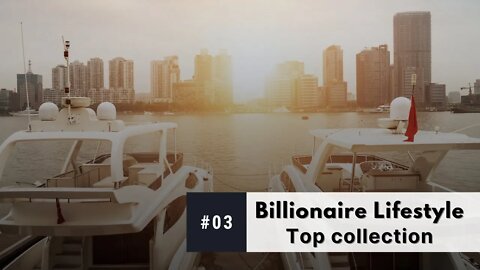 BILLIONAIRE Luxury Lifestyle 💲 Rich Entrepreneur Motivation 💲 #3