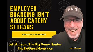 Employer Branding Isn’t About Catchy Slogans