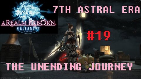 Final Fantasy XIV - The Unending Journey (PART 19) [Lord of Levin] Seventh Astral Era