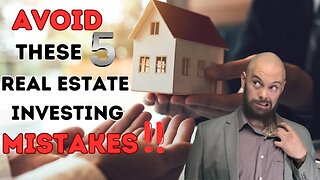 5 Real Estate Investing Mistakes | Real Estate Coaching