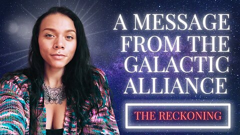 ✨ A Message From The Galactic Alliance - Remember Your Worth - You Hold The Power!!!💥