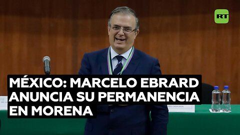 Ebrard anuncia que no cambiará de partido tras elección de Sheinbaum