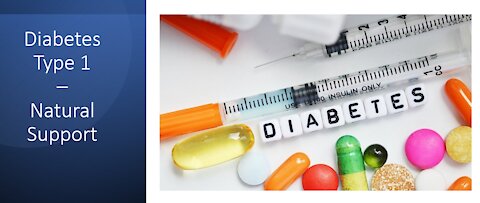 Diabetes Type 1 - Natural Support