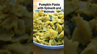 Pumpkin Pasta with Spinach and Walnuts