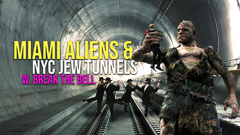 409: Miami Mall Aliens & NYC Jew Tunnels w. Break the Bell