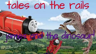 Thomas Trackmaster Tales on the Rails: James and the Dinosaur