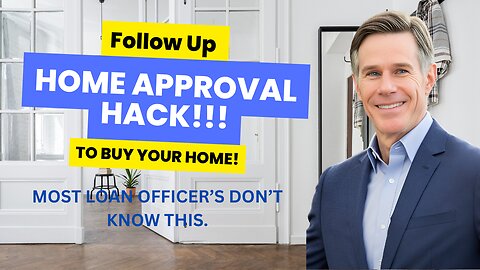 Home Buying Tip of The Day!!! Follow Up, Home Loan Flipped From Denial to Approved, Like Magic!