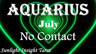 Aquarius *Their Planning To Make You a Part of Their Life, They Love You* July 2023 No Contact