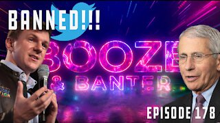 Booze & Banter Friday: James O'Keefe Permanently Suspended From Twitter | Ep 178