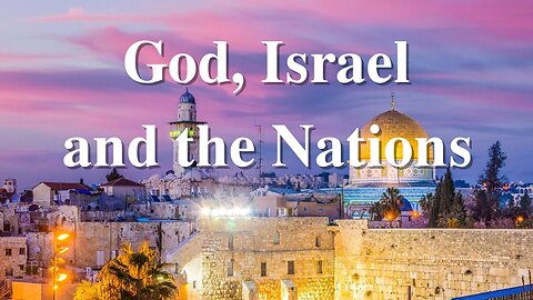 God, Israel and the Nations