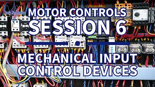 Industrial Motor Control Session 6 Mechanical Input Control Devices