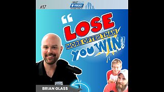 Reel #3 Episode 17: Lose More Often Than You Win With Brian Glass