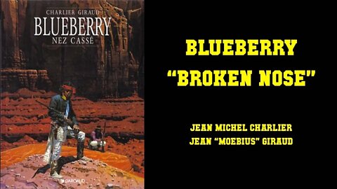 Blueberry 3 - Broken Nose - Jean-Michel Charlier Moebius