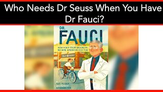 Who Needs Dr Seuss When You Have Dr Fauci? - 04/01/21