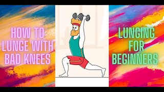 HOW TO LUNGE WITH BAD KNEES!!