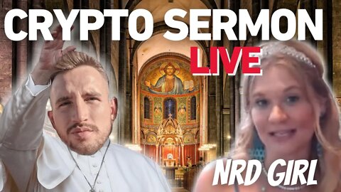 🔥CRYPTO SERMON LIVE with HEX OG Nerd Girl🔥