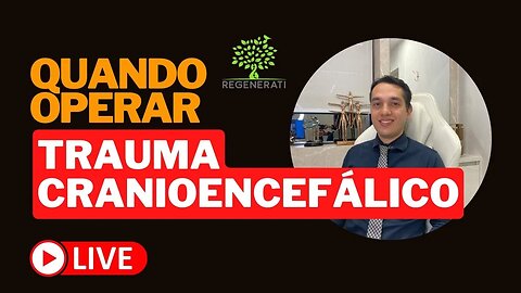 Trauma Cranioencefálico Quando Operar?