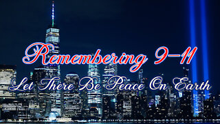 Let There Be Peace - 9-11 Remembrance Special - Thomas Walters Music