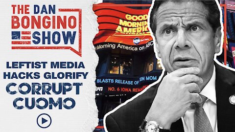 Leftist Media Hacks Glorify Corrupt Cuomo