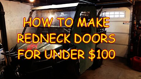 How to make redneck UTV doors for under $100