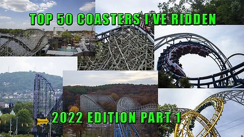 Top 50 Coasters 2022 Edition Part 1: Top 50-26