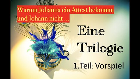 Maskenball - Warum Johanna ein Maskenattest bekommt - und Johann nicht