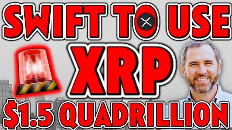 SWIFT To Use XRP Through Partner R3!! 💥$1.5 QUADRILLION INSTANTLY IN XRP 🚀