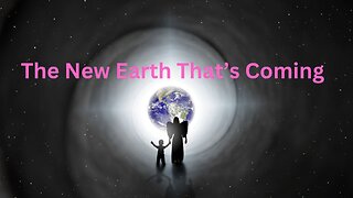 The New Earth That’s Coming ∞The 9D Arcturian Council, Channeled by Daniel Scranton 12-21-23