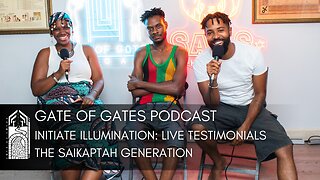 Gate of Gates: Initiate Illumination Live Testimonials - The Saikaptah Generation