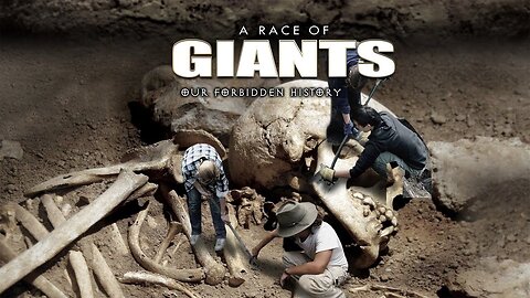 Documentary: A Race of Giants | 'Our Forbidden History'